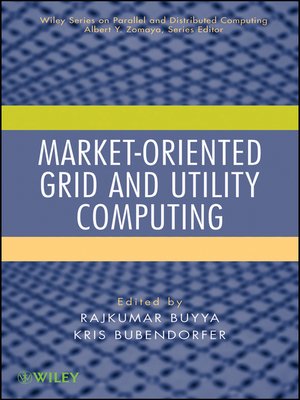 cover image of Market-Oriented Grid and Utility Computing